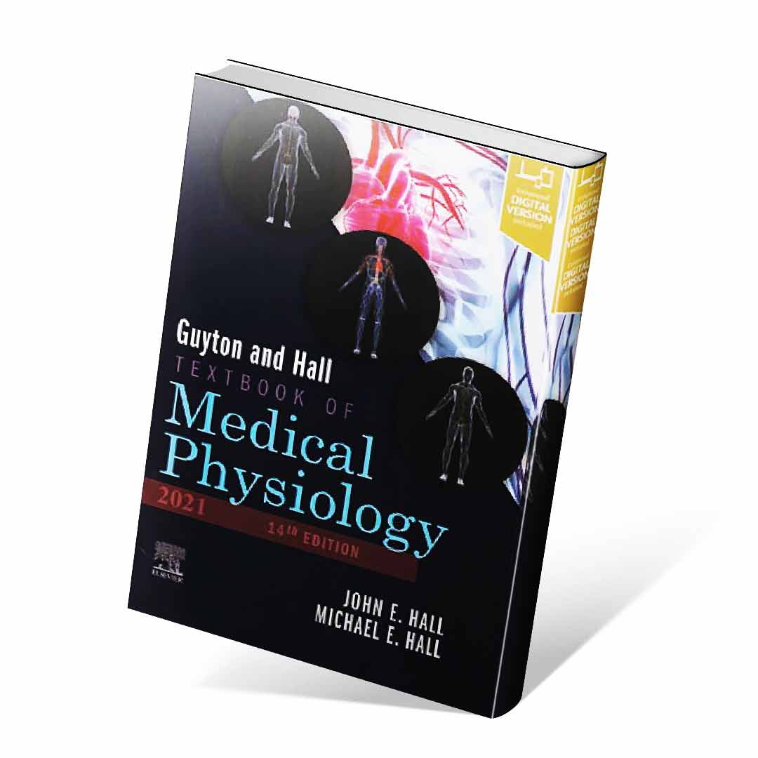 فیزیولوژی پزشکی گایتون و هال Guyton and Hall TextBook of Medical Physiology 2021